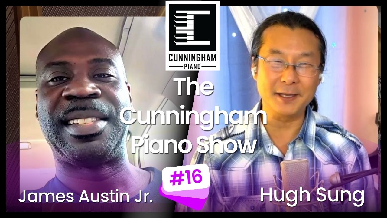 James Austin Jr. on The Cunningham Piano Show Podcast